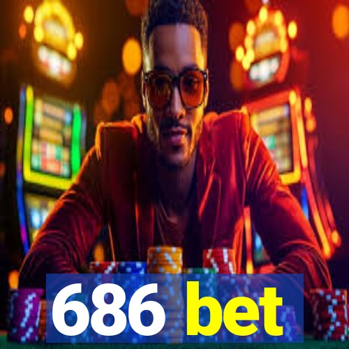 686 bet